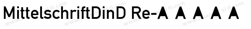 MittelschriftDinD Re字体转换